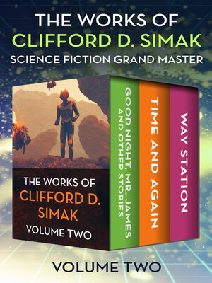 cover image of The Works of Clifford D. Simak Volume Two